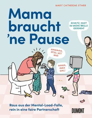 Mama braucht 'ne Pause | Mary Catherine Starr | Buch | 304 S. | Deutsch | 2025