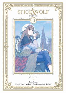 Spice & Wolf Deluxe 03 | Isuna Hasekura (u. a.) | Taschenbuch | 382 S. | Deutsch