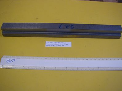 DIN 508 T- Nuten ( Steine ) lange Stäbe mechanische Fertigung Nute 22 Länge 330 mm