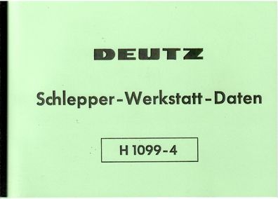 Schlepper-Werkstatt-Daten 1960, Deutz-Druck-Nr. H 1099-4, Landtechnik, Trecker