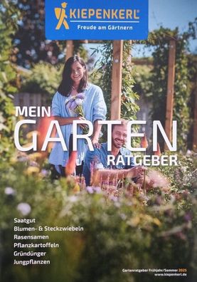 Kiepenkerl Katalog "Mein Garten Ratgeber" Frühjahr/ Sommer 2025