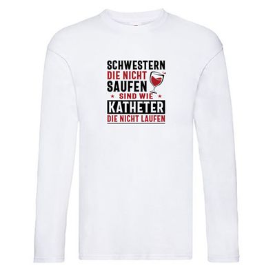Schwestern die nicht saufen | Glas | Sterne Long Sleeve Weiß
