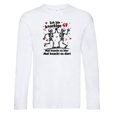 47. Geburtstag | Knackige 47 | Ich bin alt v2 Long Sleeve Weiß