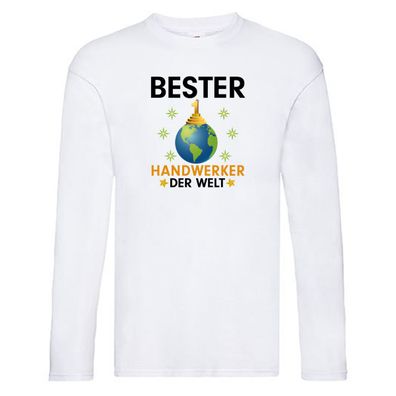 Welt Bester Handwerker |Handwerk Long Sleeve Weiß