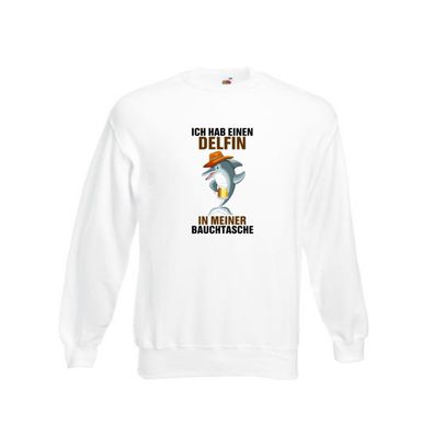 Ich hab einen Delfin in meiner Bauchtasche | Party | Bier Sweatshirt Weiß