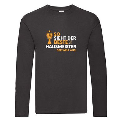 Der Beste: Hausmeister | Hauswart Beruf | Spruch | Humor Long Sleeve Schwarz