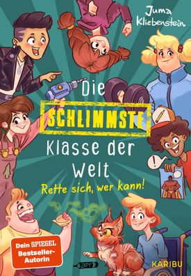Die schlimmste Klasse der Welt (Band 2) - Rette sich, wer kann! | Kliebenstein