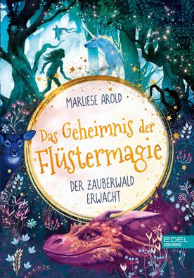 Das Geheimnis der Flüstermagie (Band 1) - der Zauberwald erwacht | Arold | Buch