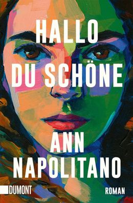 Hallo, du Schöne | Roman Barack-Obama-Leseliste 2023 | Ann Napolitano | Buch