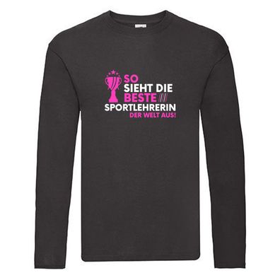 Die Beste: Sportlehrerin | Schule | Sport | Spruch Long Sleeve Schwarz