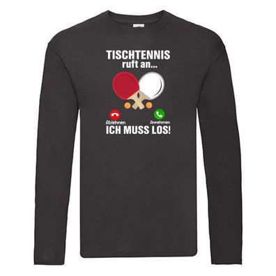 Tischtennis ruft an | Tennis | Tischtennis spielen Long Sleeve Schwarz