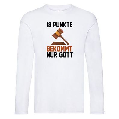 Jura | Anwalt 18 Punkte bekommt nur Gott Long Sleeve Weiß