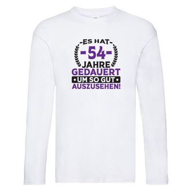 54 Jahre gedauert um so gut auszusehen | 54. Geburtstag Long Sleeve Weiß