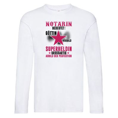 Bedeutung von Notarin | Juristin Long Sleeve Weiß