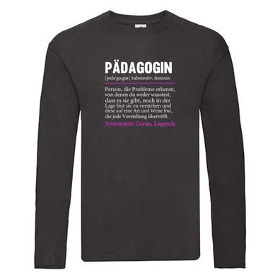 Pädagogin | Spruch lustig | Humor | Pädagogik Long Sleeve Schwarz