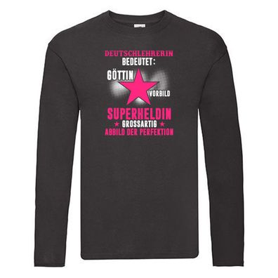 Superheldin: Deutschlehrerin Spruch | Lehrer | Schule Humor Long Sleeve Schwarz