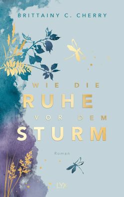 Wie die Ruhe vor dem Sturm: Special Edition | Brittainy C. Cherry | Buch | 2023
