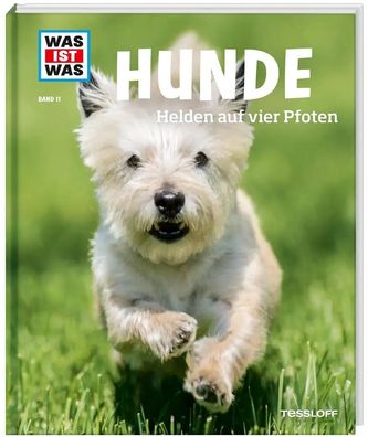 WAS IST WAS Band 11 Hunde. Helden auf vier Pfoten | Christine Paxmann | Buch