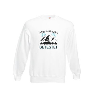 Positiv auf Berge getestet | Berge | Bäume Sweatshirt Weiß