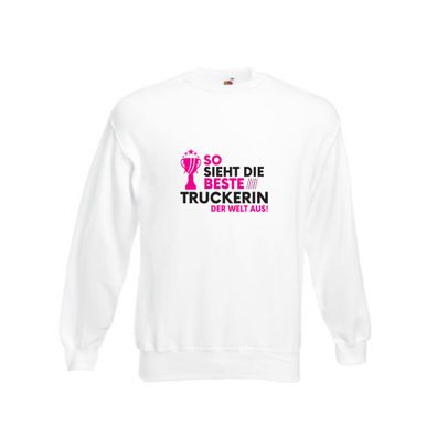 Die Weltbeste Truckerin | LKW Fahrerin Sweatshirt Weiß