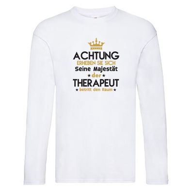Seine Majestät Therapeut | Psychotherapie | Therapie Long Sleeve Weiß