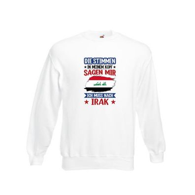 Irak | Urlaub | Stimmen in meinem Kopf | Traumland Sweatshirt Weiß