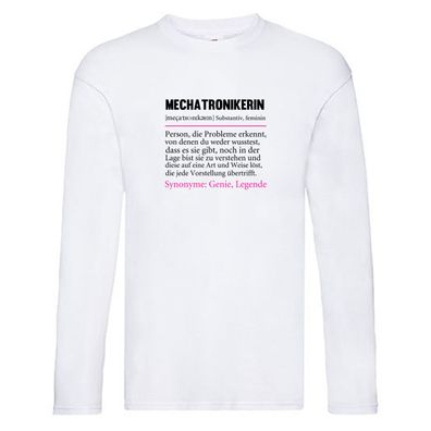 Mechatronikerin | Spruch | KFZ | Beruf Werkstatt Long Sleeve Weiß