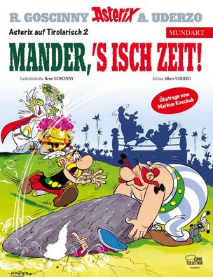 Asterix Mundart Tirolerisch II | Mander, s'isch Zeit! | René Goscinny (u. a.)