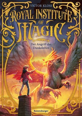 Royal Institute of Magic, Band 3 - Der Angriff der Dunkelelfen | Victor Kloss