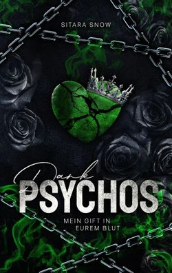 Dark Psychos | Mein Gift in Eurem Blut | Sitara Snow | Taschenbuch | 416 S