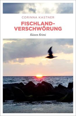 Fischland-Verschwörung | Küsten Krimi | Corinna Kastner | Taschenbuch | 384 S