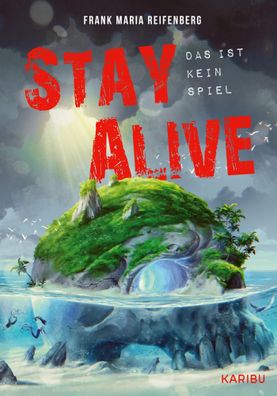 Stay Alive - das ist kein Spiel | Frank Maria Reifenberg | Buch | 320 S. | 2022