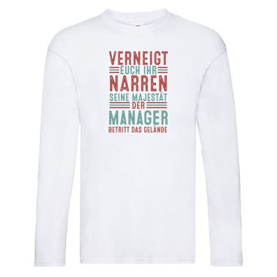 Verneigt euch: Manager | Management Long Sleeve Weiß