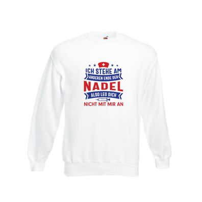 Ich stehe am anderen Ende der Nadel | Spritze | Kreuz Sweatshirt Weiß