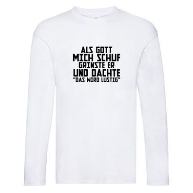 Das wird lustig | Erschaffung | Kollege | Chef | Freunde Long Sleeve Weiß