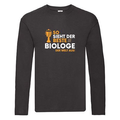 Der Beste: Biologe | Spruch | Biologie | Naturforscher Long Sleeve Schwarz