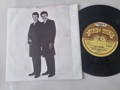 Everly Brothers - Let It Be Me / Since You Broke My Heart 7'' Vinyl UK