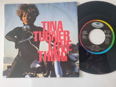 Tina Turner - Love Thing/ Nutbush City Limits ('91) 7'' Vinyl Germany
