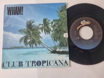 Wham! - Club Tropicana 7'' Vinyl Holland/ WORN COVER!