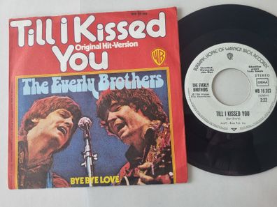 The Everly Brothers - Till I kissed you/ Bye bye love 7'' Vinyl Germany PROMO