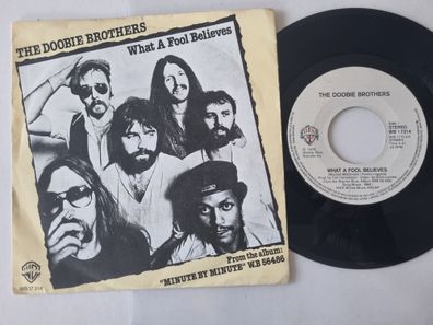 The Doobie Brothers - What A Fool Believes 7'' Vinyl Holland