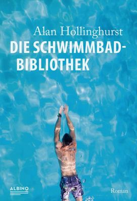 Die Schwimmbad-Bibliothek | Alan Hollinghurst | Taschenbuch | 429 S. | Deutsch