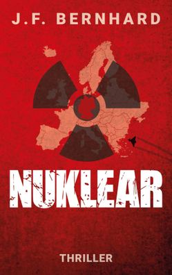 Nuklear | Ein Thriller über die nächste Stufe der hybriden Kriegsführung | Buch