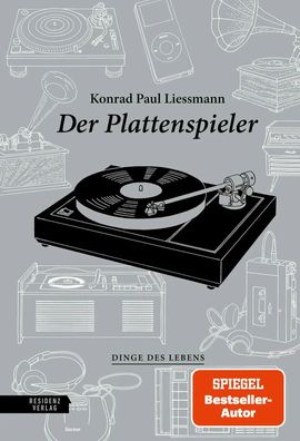 Der Plattenspieler | Konrad Paul Liessmann | Buch | Dinge des Lebens | 64 S