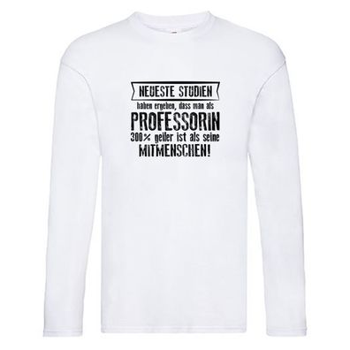 Neuste Studien: Professorin | Uni Beruf | Universität Long Sleeve Weiß