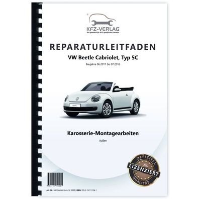 VW Beetle Cabrio 5C (11-16) Karosserie Montagearbeiten Außen Reparaturanleitung
