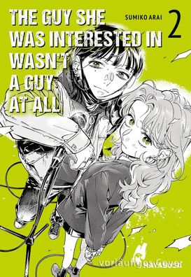 The Guy She Was Interested in Wasn't a Guy at All 2 | Sumiko Arai | Taschenbuch