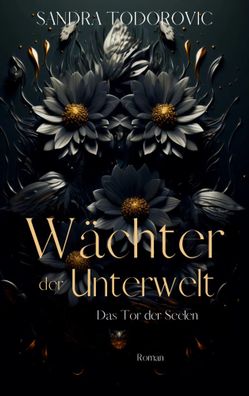 Wächter der Unterwelt | Das Tor der Seelen | Sandra Todorovic | Taschenbuch