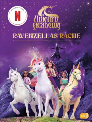 Unicorn Academy - Ravenzellas Rache | Für Leseanfänger ab 6 Jahren | Academy