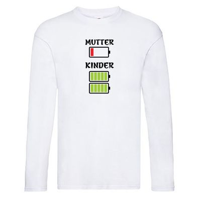 Mutter akku leer | Kinder Akku voll | Muttertag Long Sleeve Weiß